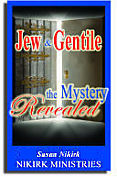 A book cover with the door open and the words jew & gentile, the mystery revealed.