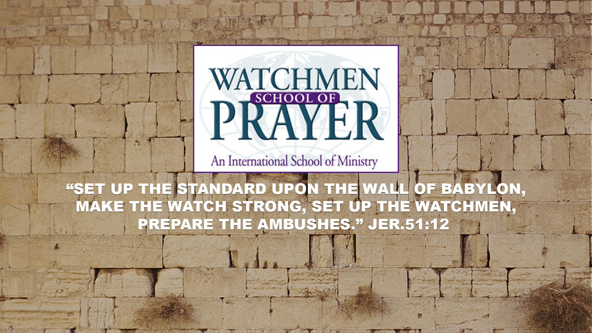 Watchmen School of Prayer