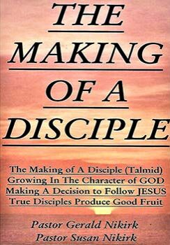 A book cover with the title of making of a disciple.